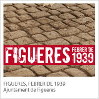 Figueres, Febrer de 1939 Ajuntament de Figueres